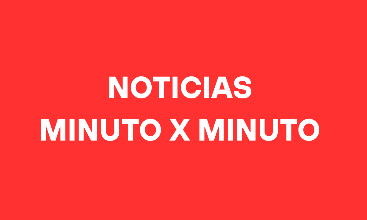 Noticias Minuto por Minuto México y el Mundo