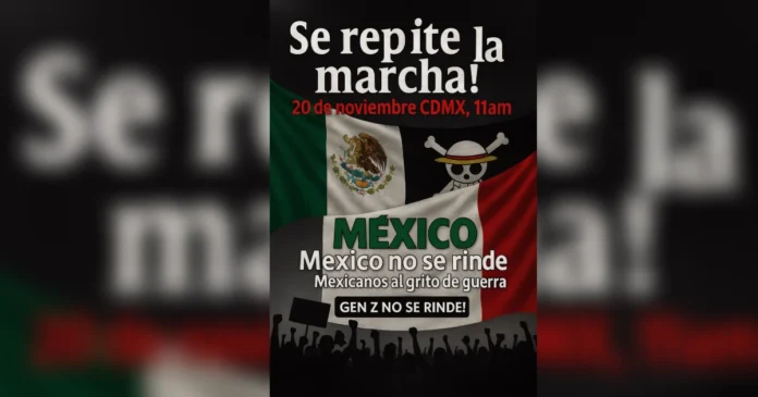 Cartel difundido por Generación Z en redes sociales convocando a la marcha del 20 de noviembre en la Ciudad de México. Foto: Tomada de X
